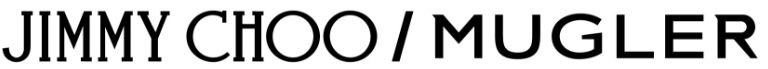 JIMMY CHOO / MUGLER